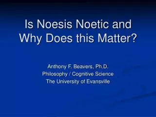 Is Noesis Noetic and Why Does this Matter?