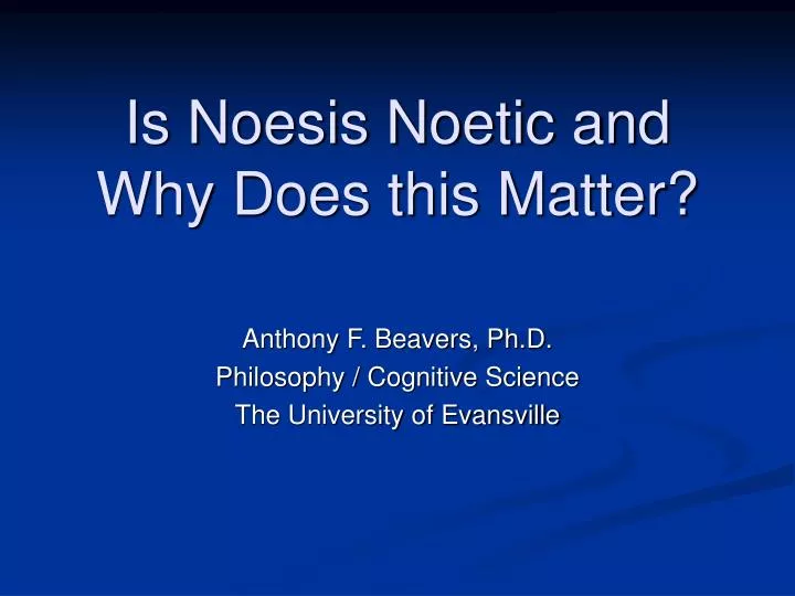 is noesis noetic and why does this matter