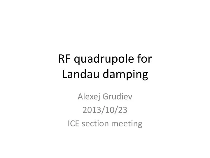 rf quadrupole for landau damping