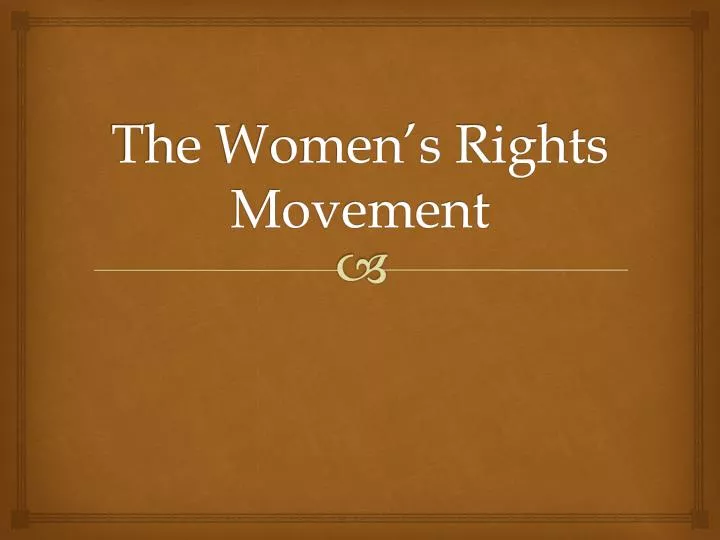 the women s rights movement