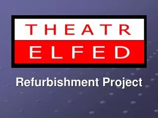 Refurbishment Project