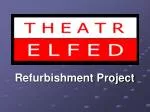 Refurbishment Project - slide 1