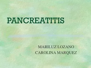pancreatitis