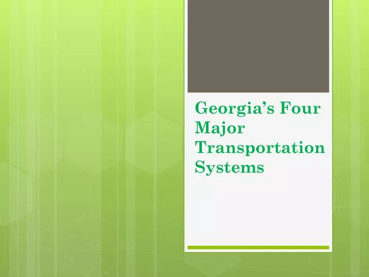 georgia s four major transportation systems