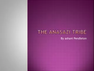 The anasazi tribe