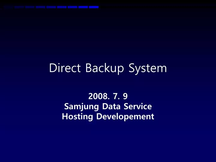 direct backup system