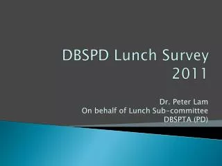 DBSPD Lunch Survey 2011