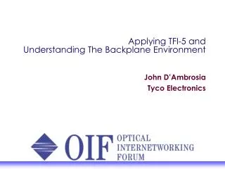 Applying TFI-5 and Understanding The Backplane Environment