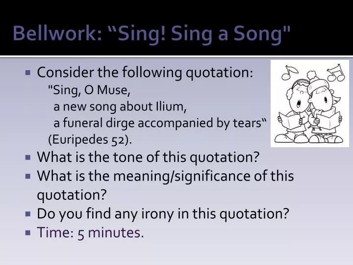 bellwork sing sing a song