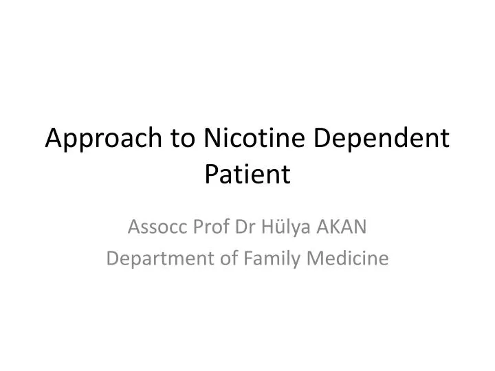 approach to nicotine dependent patient