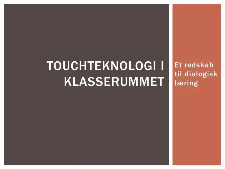 touchteknologi i klasserummet