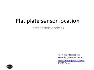 Flat plate sensor location