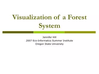 Visualization of a Forest System