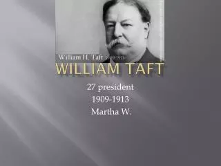 William Taft
