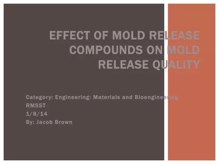 effect of mold release compounds on mold release quality