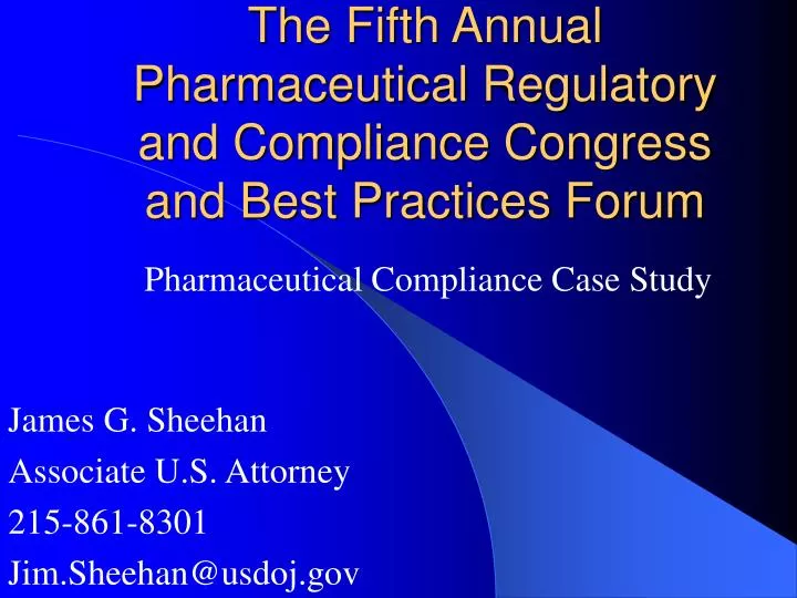 the fifth annual pharmaceutical regulatory and compliance congress and best practices forum