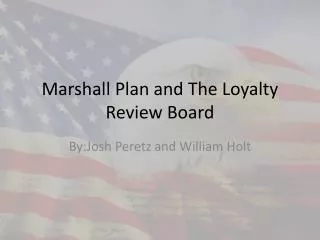 Marshall Plan and The Loyalty Review Board