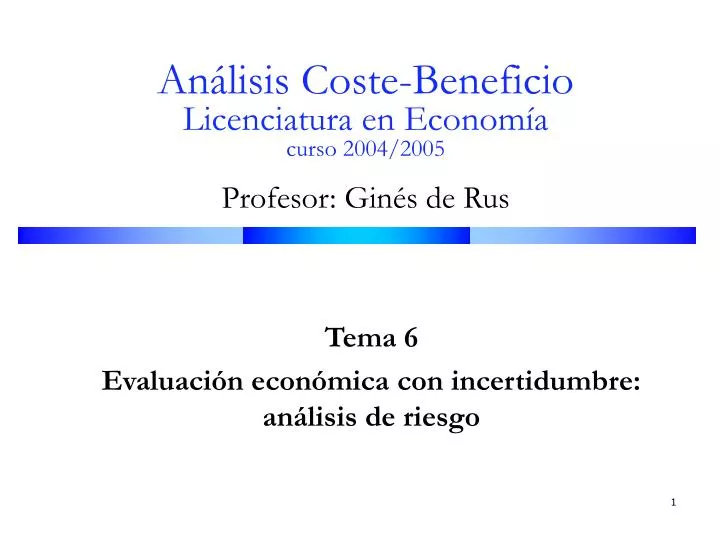 an lisis coste beneficio licenciatura en econom a curso 2004 2005 profesor gin s de rus
