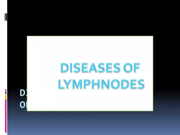 diseases of lymph nodes