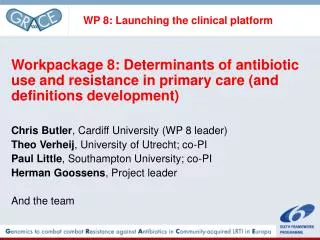 WP 8: Launching the clinical platform
