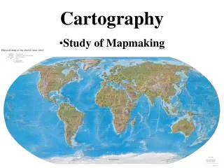 Cartography Study of Mapmaking