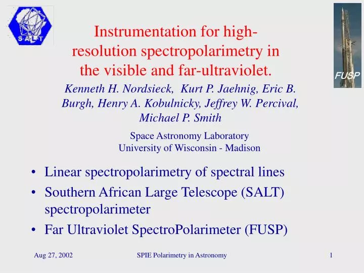 instrumentation for high resolution spectropolarimetry in the visible and far ultraviolet