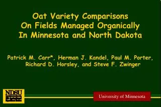 Oat Variety Comparisons On Fields Managed Organically In Minnesota and North Dakota