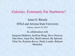 Galaxies: Extremely Far Starbursts?