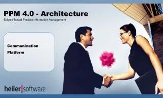 PPM 4.0 - Architecture Eclipse Based Product Information Management