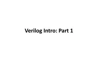 Verilog Intro: Part 1