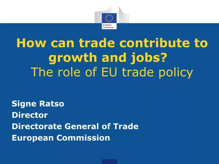 how can trade contribute to growth and jobs the role of eu trade policy
