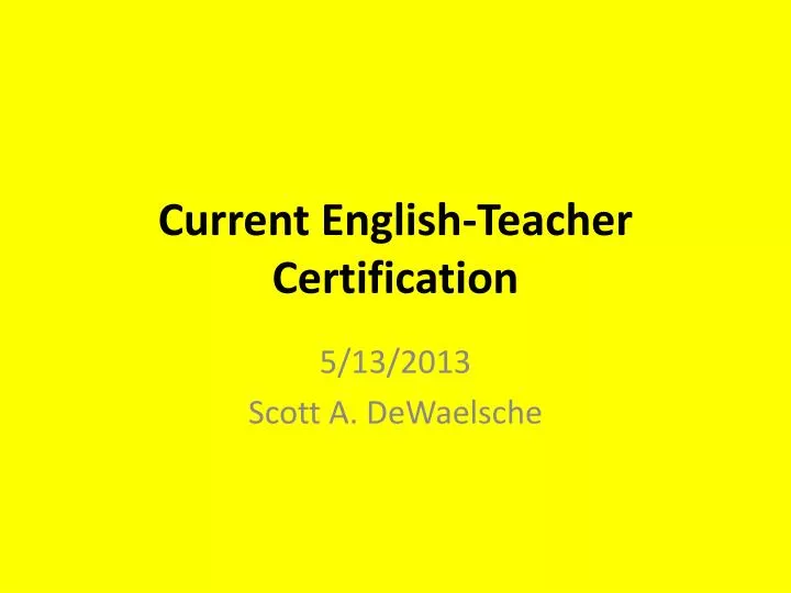 current english teacher certification