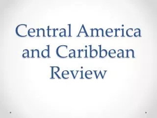 Central America and Caribbean Review