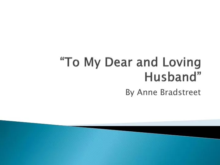 to my dear and loving husband