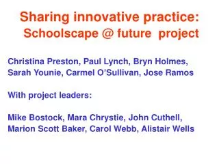 Sharing innovative practice: Schoolscape @ future project