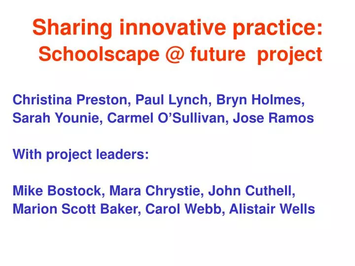 sharing innovative practice schoolscape @ future project