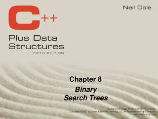 Chapter 8 Binary Search Trees