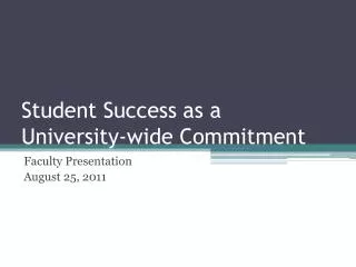 Student Success as a University-wide Commitment