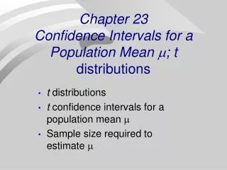 Chapter 23 Confidence Intervals for a Population Mean ?; t distributions