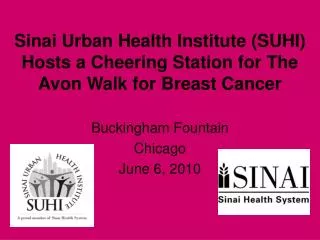 Sinai Urban Health Institute (SUHI) Hosts a Cheering Station for The Avon Walk for Breast Cancer