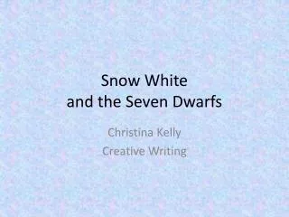 Snow White and the Seven Dwarfs