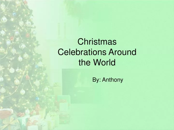 christmas celebrations around the world