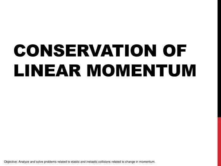 conservation of linear momentum