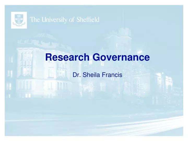 research governance dr sheila francis