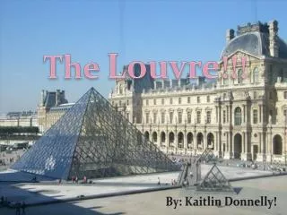 The Louvre !!!