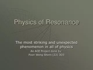 Physics of Resonance