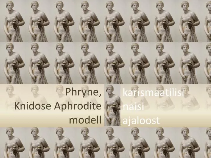phryne knidose aphrodite modell