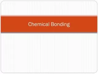 Chemical Bonding