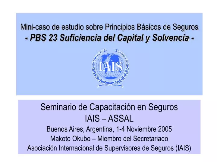 mini caso de estudio sobre principios b sicos de seguros pbs 23 suficiencia del capital y solvencia