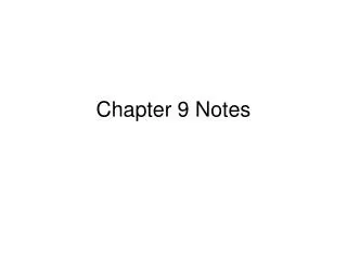 Chapter 9 Notes